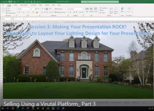 SESSION 3: Selling Using a Virtual Platform  - Using Excel to Layout Your Lighting Design for Your Presentation